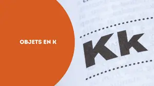 Objets en K
